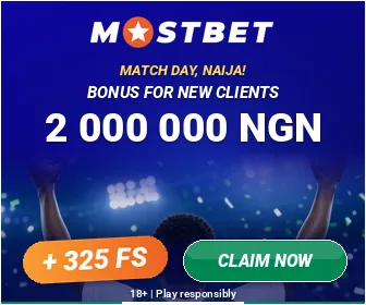 Mostbet: Match day, Naija!. Bonus for new clients 2 000 000 NGN + 325 FS. 18+, play responsibly.