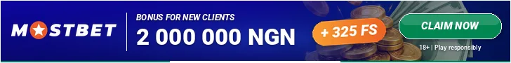 Mostbet: Welcome bonus in naira. Bonus for new clients 2 000 000 NGN + 325 FS. 18+, play responsibly.